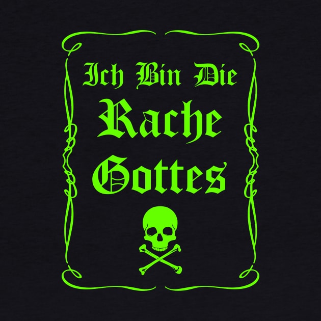Die Rache Gottes - Green by GermanStreetwear